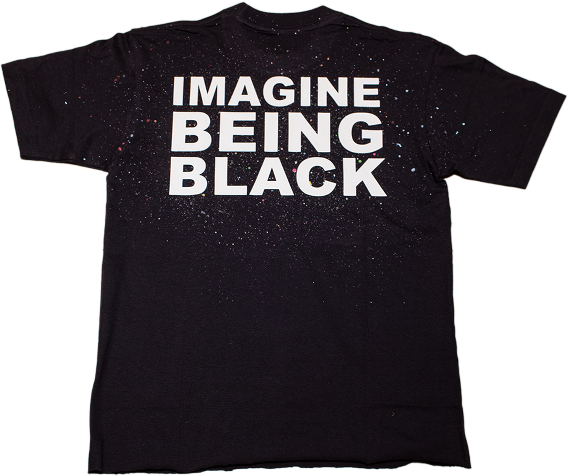 IMAGINE BEING BLACK Splatter T