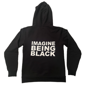 Original IMAGINE BEING BLACK Hoodie
